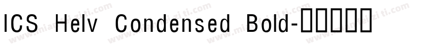ICS Helv Condensed Bold字体转换